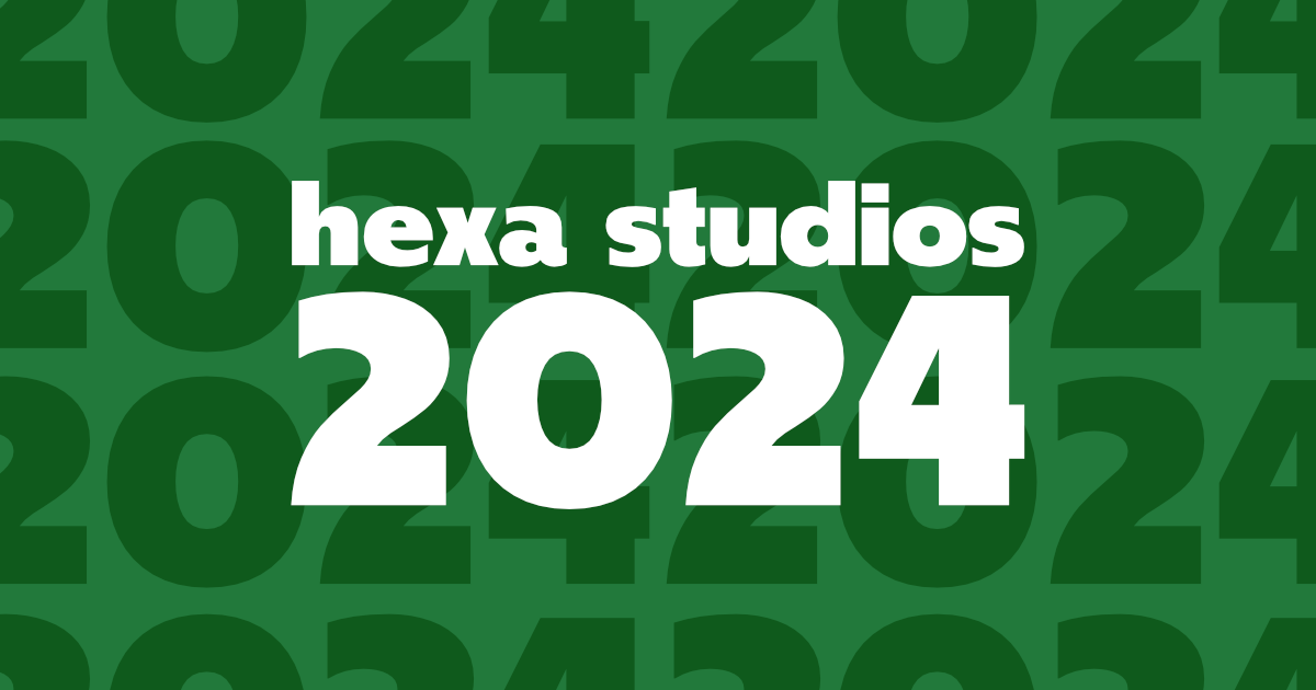 Hexa Studios Round Up
